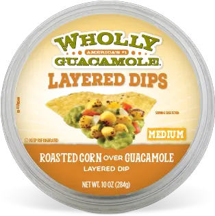 Wholly Guacamole Roasted Corn Over Layered Dip Corn And Guacamole Dip Png Guacamole Png