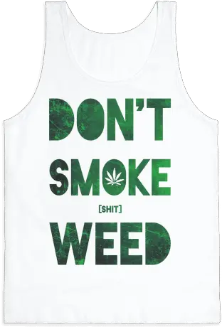 Dont Smoke Weed Active Tank Png Weed Smoke Png