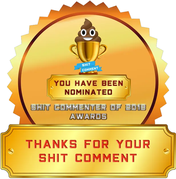 Shit Comment Nomination Award Gold Label Png Transparent Transparent Background Certificate Stamp Png Shit Png