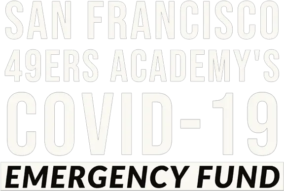 San Francisco 49ers Academy Covid 19 Emergency Fund Campaign International Performing Arts Academy Png 49ers Icon