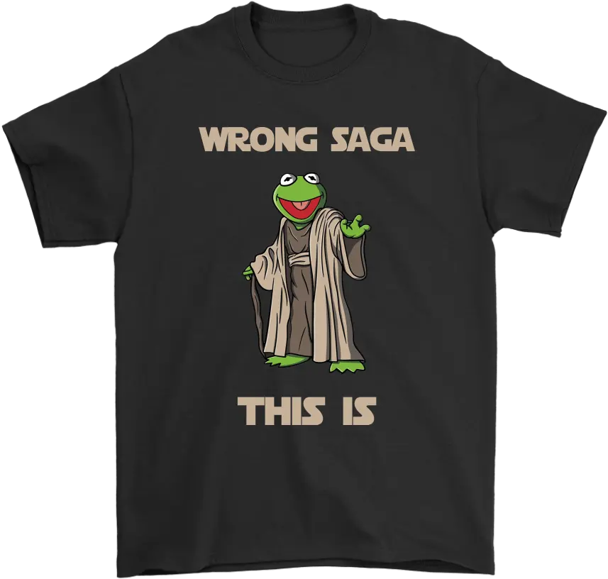 Star Wars Yoda Kermit The Frog Wrong Saga This Is Shirts Right To A Fair Trial Important Png Kermit The Frog Png