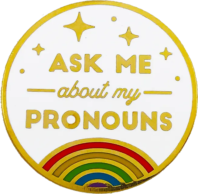 Pronoun Pin Pronoun Pins Png Pin Transparent