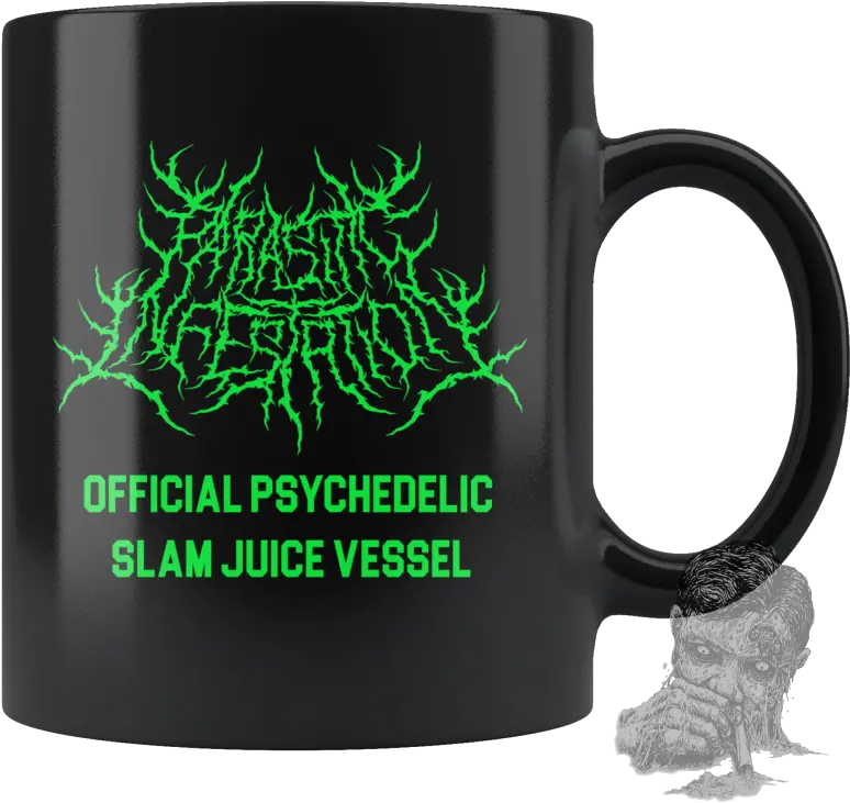 Parasitic Infestation Official Psychedelic Slam Juice Mug You Can Just Supercalifuckilistic Kissmyassadocious Png Psychedelic Png