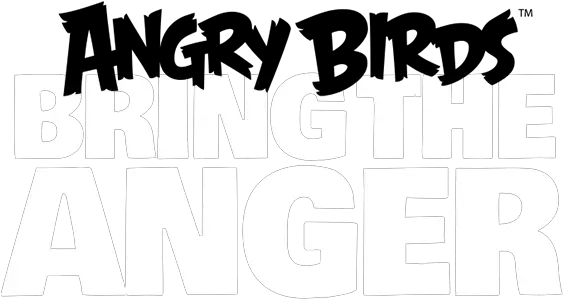 Bring The Anger Angry Birds Angry Bird Font Png Anger Png